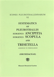 Icones Pleurothallidinarum VI: Systematics of Pleurothallis Subgenus Ancipitia, Subgenus Scopula, and Trisetella (Orchidaceae)