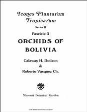 Icones Plantarum Tropicarum, Series II, Fascicle 3: Orchids of Bolivia