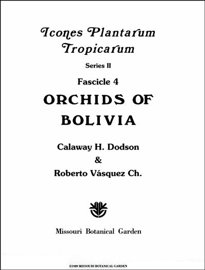 Icones Plantarum Tropicarum, Series II, Fascicle 4: Orchids of Bolivia