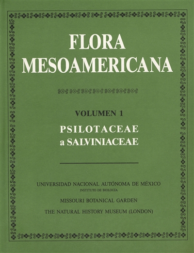 Flora Mesoamericana, Volumen 1: Psilotaceae a Salviniaceae