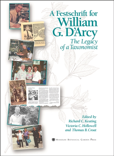 Festschrift for William G. D'Arcy: The Legacy of a Taxonomist
