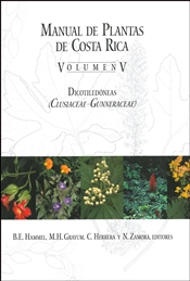Manual de Plantas de Costa Rica, Volumen V: Dicotiledoneas (Clusiaceaeâ€“Gunneraceae)
