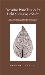 Preparing Plant Tissues for Light Microscopic Study: A Compendium of Simple Techniques