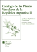 CatÃ¡logo de las Plantas Vasculares de la RepÃºblica Argentina II