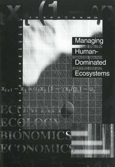 Managing Human-Dominated Ecosystems:  Proceedings of the Symposium Held at MBG in March 1998