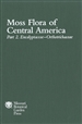 Moss Flora of Central America, Part 2: Encalyptaceaeâ€“Orthotrichaceae
