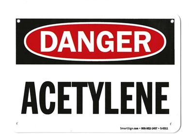 â€œDanger: Acetyleneâ€ Plastic OSHA Safety Sign