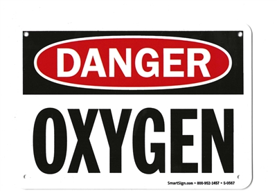 â€œDanger: Oxygenâ€ Plastic OSHA Safety Sign