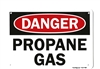 â€œDanger: Propane Gasâ€ Plastic OSHA Safety Sign
