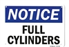 â€œNotice: Full Cylindersâ€ Plastic ANSI Safety Sign