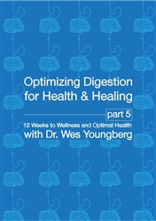 Optimizing Digestion for Health and Healing