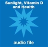 Sunlight, Vitamin D, and Health