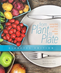 from Plant to Plate Cookbook - Diabetes Edition