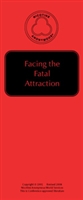Facing the Fatal Attraction