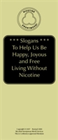 Slogans to Help Us Be Happy, Joyous and Free Living without Nicotine