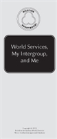 World Services, My Intergroup, and Me