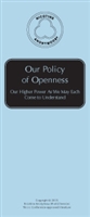 Our Policy of Openness: Our Higher Power As We Each May Come to Understand