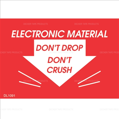 DL1091 <br> ELECTRONIC MATERIAL DON'T DROP / DON'T CRUSH <br>2" X 3"