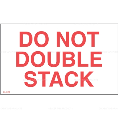 DL1120 <br> DO NOT DOUBLE STACK <br> 3" X 5"