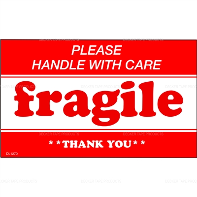 DL1270 <br> FRAGILE PLEASE HANDLE WITH CARE THANK YOU <br> 3" X 5"