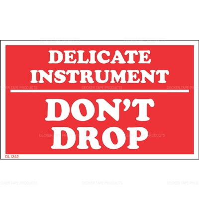 DL1342 <br> DELICATE INSTRUMENT DON'T DROP <br> 3" X 5"