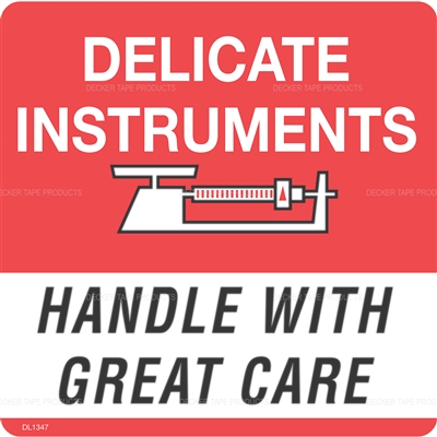 DL1345 <br> DELICATE INSTRUMENTS HANDLE WITH GREAT CARE <br> 6" X 6"