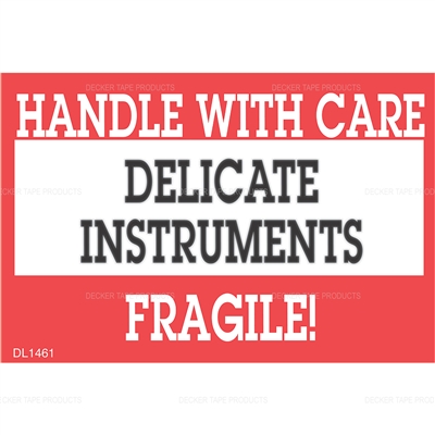 DL1461 <br> DELICATE INSTRUMENTS HANDLE WITH CARE <br> 2" X 3"