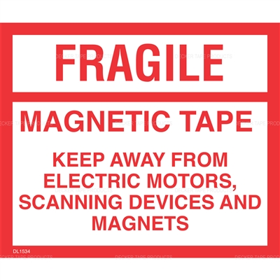 DL1534 <br> FRAGILE MAGNETIC TAPE <br> 4" X 4-3/4"