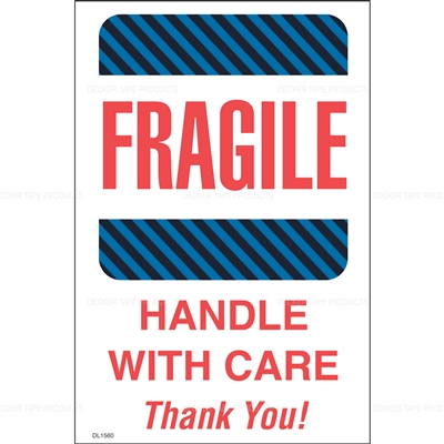 DL1560 <br> FRAGILE HANDLE WITH CARE THANK YOU <br> 4" X 6" 