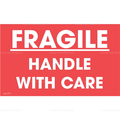 DL1771 <br> FRAGILE HANDLE WITH CARE <br>  3" X 5" 