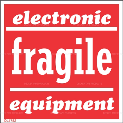 DL1782 <br> ELECTRONIC EQUIPMENT FRAGILE <br> 4" X 4"