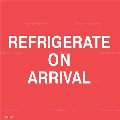 DL1800 <br> REFRIGERATE ON ARRIVAL <BR> 4" X 4"