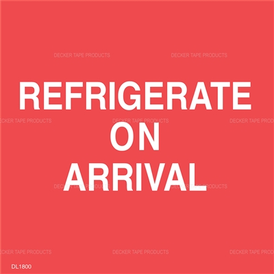 DL1800 <br> REFRIGERATE ON ARRIVAL <BR> 4" X 4"