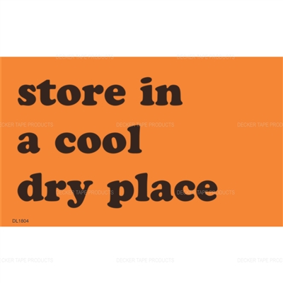 DL1804 <br> STORE IN COOL DRY PLACE <br> 3" X 5" 
