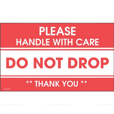 DL1971 <br> DO NOT DROP - PLEASE HANDLE WITH CARE <br> 3" X 5"
