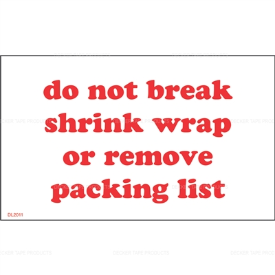 DL2011 <br> DO NOT BREAK SHRINK WRAP <br> 3" X 5"