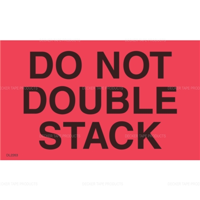 DL2263 <br> DO NOT DOUBLE STACK <br> 3" X 5"