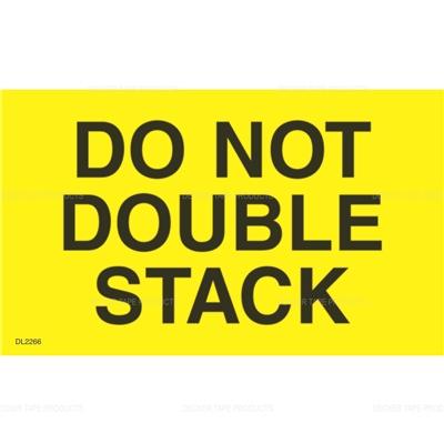 DL2266 <br> DO NOT DOUBLE STACK <br> 3" X 5"