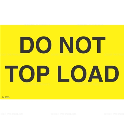 DL2305 <br> DO NOT TOP LOAD <br> 3" x 5"