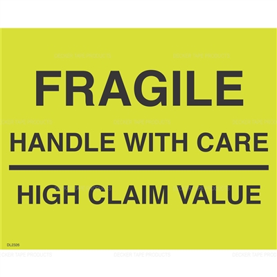 DL2326 <br> FRAGILE - HANDLE WITH CARE - HIGH CLAIM VALUE <br> 8" X10"