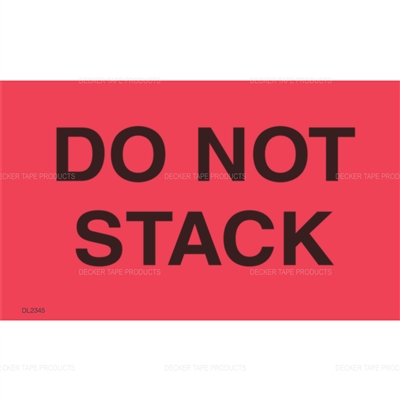 DL2345 <br> DO NOT STACK <br> 3" X 5"