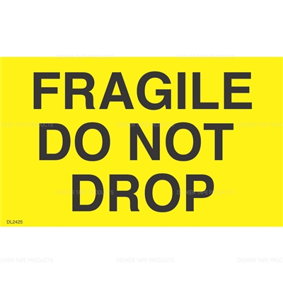 DL2425 <br> FRAGILE DO NOT DROP <br> 3" X 5"