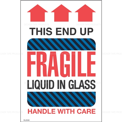 DL2530 <br> FRAGILE - THIS END UP LIQUID IN GLASS - HANDLE WITH CARE <br> 4" X 6"