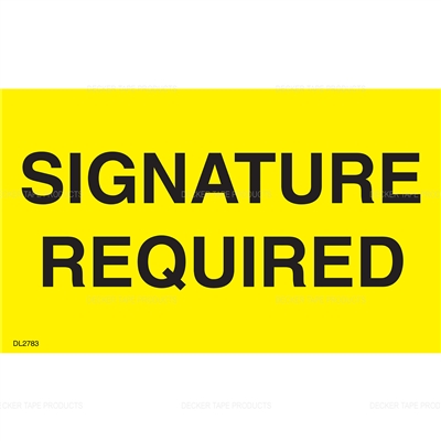DL2783 <br> SIGNATURE REQUIRED <br> 3" X 5"