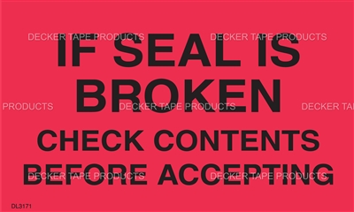 DL3171 <br> IF SEAL IS BROKEN <br> 3" X 5"