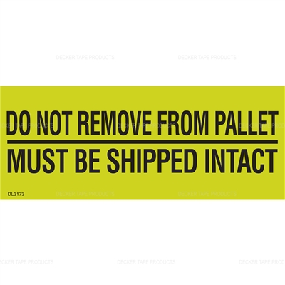 DL3173 <br> DO NOT REMOVE FROM PALLETT <br> 2" X 5"