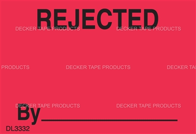DL3332 <br> REJECTED BY ____ <br> 1-3/8" X 2"