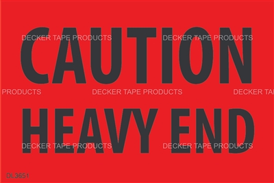 DL3651 <br> CAUTION HEAVY END <br> 2" X 3"