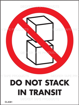 DL4081 <br> DO NOT STACK IN TRANSIT <br> 3" X 4"