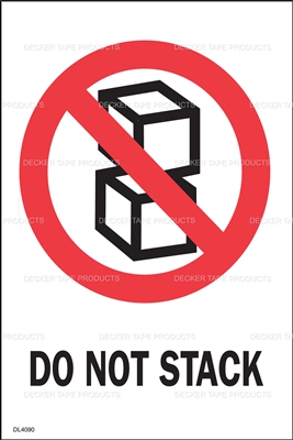 DL4090 <br> DO NOT STACK <br> 4" X 6"